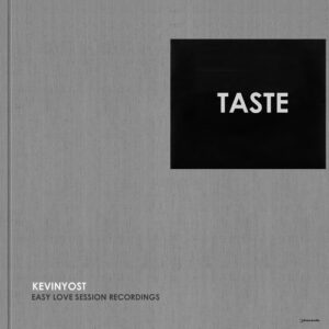 Kevin Yost - Taste [IRECEPIREC1243D1TRSPDBP]