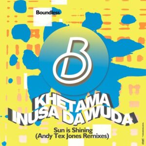 Khetama, Inusa Dawuda - Sun Is Shining [BL025]