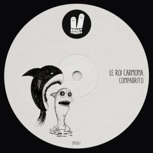 Le Roi Carmona - Compadrito [SFN267]