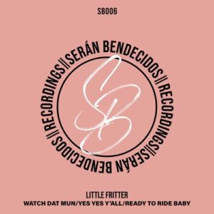 Little Fritter - Watch Dat Mun [SB006]