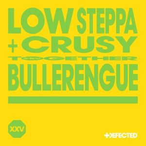 Low Steppa, Crusy - Bullerengue - Extended Mix [DFTDXXV06D4]