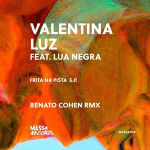 Lua Negra, Valentina Luz - Frita Na Pista EP [MASS20]
