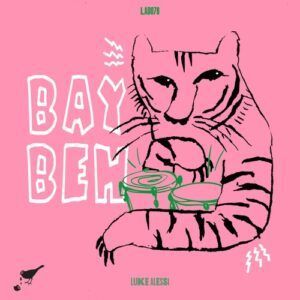 Luke Alessi - Bay Beh [LAD079D]