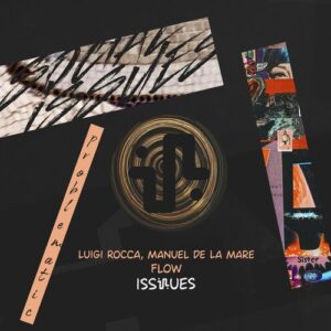 Manuel De La Mare, Luigi Rocca - Flow [ISS098]