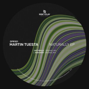Martín Tuesta - Naturally EP [DPR101]