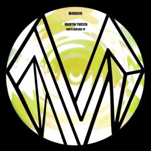Martín Tuesta - Roots Dem Deh EP [M4U059]