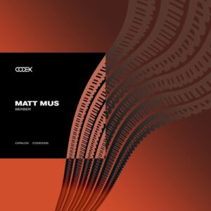Matt Mus - Berber [CODEX235]