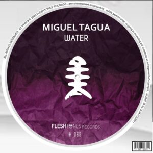 Miguel Tagua - Water [FLSHT068]