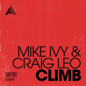 Mike Ivy, Craig Leo - Climb [AM71]
