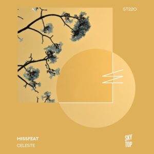 Missfeat - Celeste [ST220]
