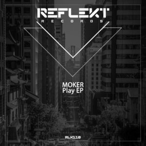 Moker - Play EP [RLK110]