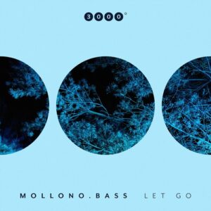 Mollono.Bass - Let Go [3000152]