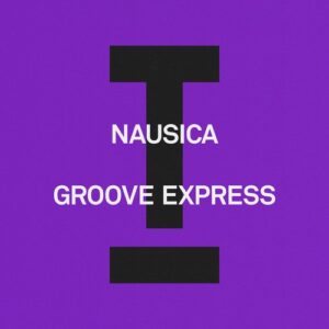 Nausica - Groove Express [TOOL125501Z]
