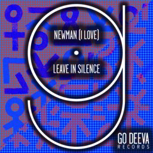 Newman (I Love) - Leave In Silence [GDV2404]