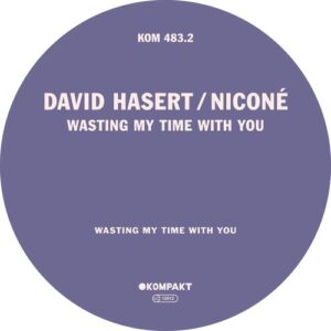 Nicone & David Hasert - Wasting My Time With You (Extended Version) [KOMPAKT4832]