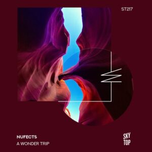 NuFects - A Wonder Trip [ST217]