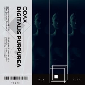 ODAX - Digitalis Purpurea [TR272]
