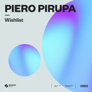 Piero Pirupa - Wishlist (Extended Mix) [5054197990816]