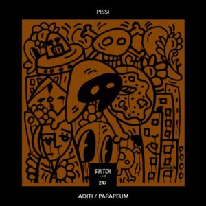 Pissi - Papapeum [Switch Lab 247]
