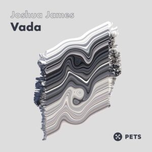 Princess Julia, Joshua James - Vada EP [PETS189]