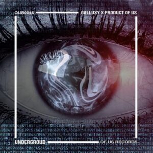 Product Of Us & Galluxy - Underground [OUR046B]