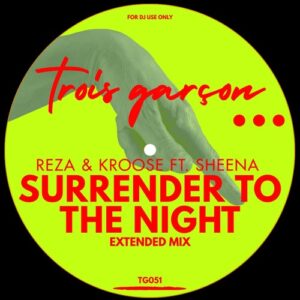 Reza, Sheena, Kroose - Surrender To The Night [TG051]