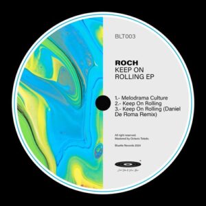 RoCH - Keep On Rolling EP [BLT003]