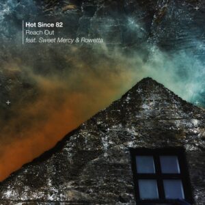 Rowetta, Sweet Mercy, Hot Since 82 - Reach Out [KD191BP]