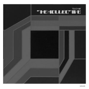 The Kollective - Teach Me [IRECEPIREC1248D1TRSPDBP]