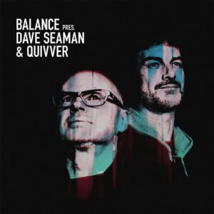 VA - Balance presents Dave Seaman & Quivver [BAL032DJ]