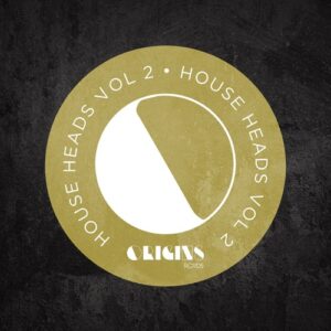 VA - House Heads Vol. 2 [ORIGINS069]