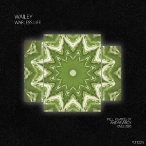 Wailey - Warless Life [PLT322N]