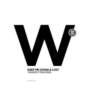 Yannick Trachsel - Keep Me Going & Lost [DDW182]