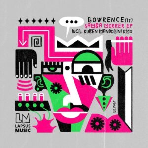 loWrence (IT) - Samba Morrer (Extended Mixes) [LPS341D]