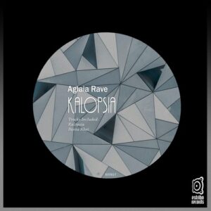 Aglaia Rave - Kalopsia [EST617]