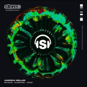 Andrew Meller - Rejoice · Sunshine · Jomo [SPA331]
