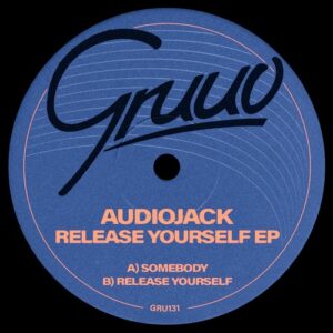 Audiojack - Release Yourself [GRU131]