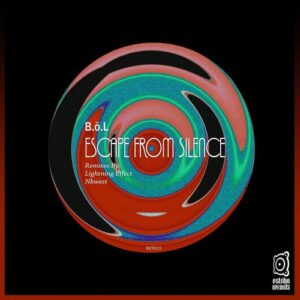 B.O.L - Escape From Silence [EST615]