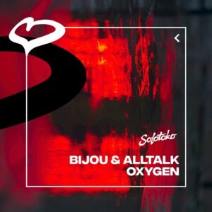BIJOU, alltalk - Oxygen (Extended Mix) [085365652798]