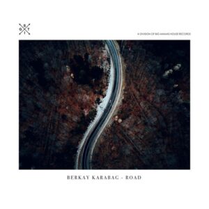 Berkay Karabag - Road [STIG341]
