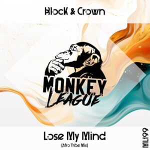 Block & Crown - Lose My Mind [ML199]