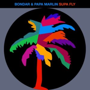 Bondar, Papa Marlin - Supa Fly [HOTC230]