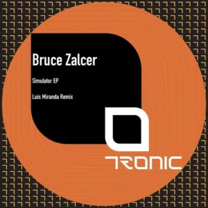 Bruce Zalcer - Simulator EP [TR494]