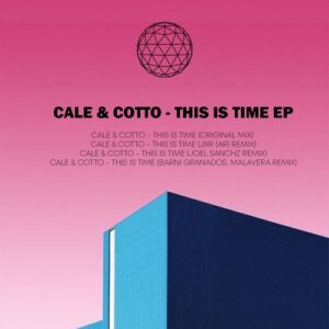 Cale & Cotto - This is Time [AWR016]