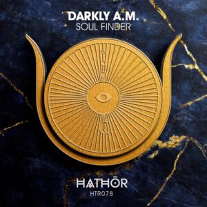 Darkly A.M. - Soul Finder [HTR078]
