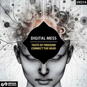 Digital Mess - Taste Of Freedom / Connect The Head [UV214]