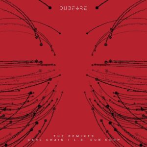 Dubfire - EVOLV (The Remixes) - Carl Craig | L.B. Dub Corp [TEC9S5DBP]