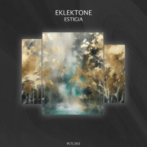 Eklektone - Estigia [PLTL303]