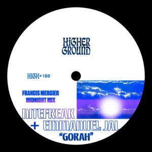 Emmanuel Jal - Gorah (Francis Mercier Midnight Mix (Extended)) [HIGH188E]