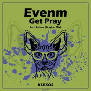 Evenm - Get Pray [KLX409]